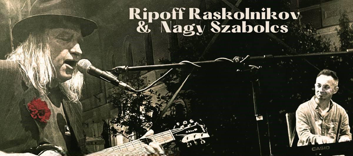 Pannon Kapu Kulturális Egyesület - Ripoff Raskolnikov & Nagy Szabolcs ...